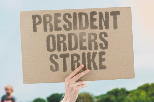 "President orders strike" Commander-in-Chief approves military action. PRESIDENT. APPROVE. STRIKE. ACTION. COMMAND.