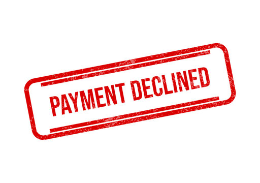 Red payment declined stamp or badge with bold text isolated on transparent background