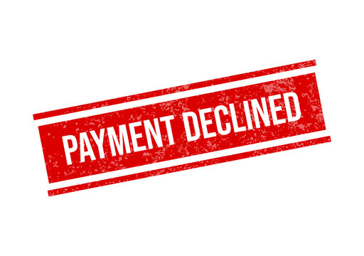 Red payment declined stamp on white background isolated on transparent background