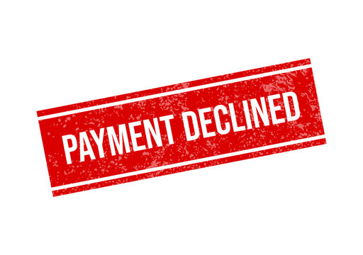 Red payment declined stamp or badge with bold text isolated on transparent background