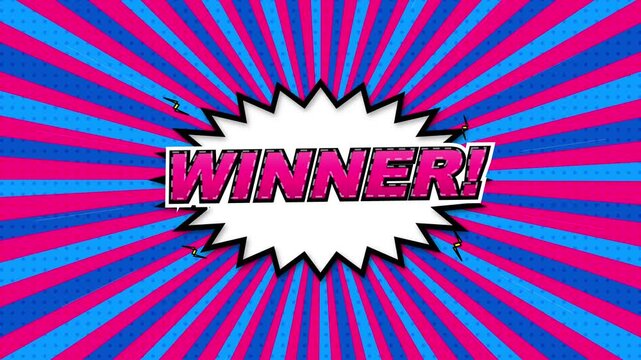 Comic style winner text animation, retro pop art speech bubble on sunburst background, vibrant pink and blue motion graphic for gaming
