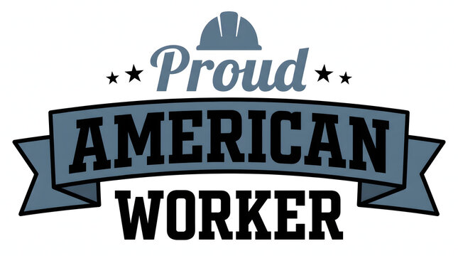 Proud american worker labor typography design featuring a construction hard hat and vintage ribbon banner for labor day celebrations