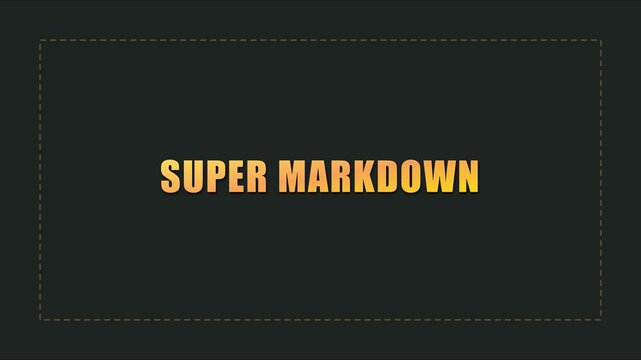 Super markdown animated text overlay for retail sales and promotional marketing campaigns animation 4k