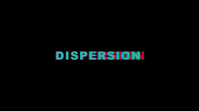 Dispersion glitch text effect animation with chromatic aberration and digital distortion for modern motion and cyberpunk visuals 4k