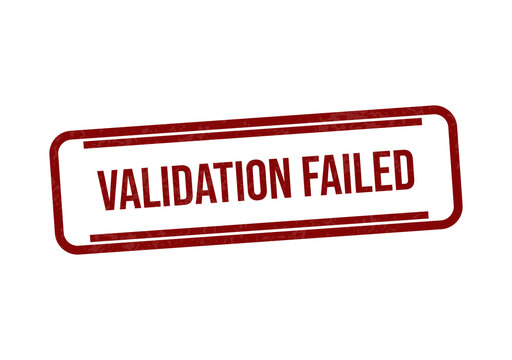 Red validation failed stamp with bold text isolated on transparent background