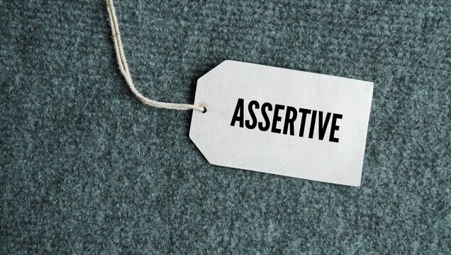 Tag the paper with the word assertive. behaving with confidence and stating your opinions, needs, or beliefs in a direct and clear way.