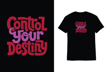Fototapeta premium Groovy Retro Control Your Destiny T-Shirt Design Motivational Quote Graphic