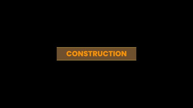 Construction text inside framing box animation isolated on black background