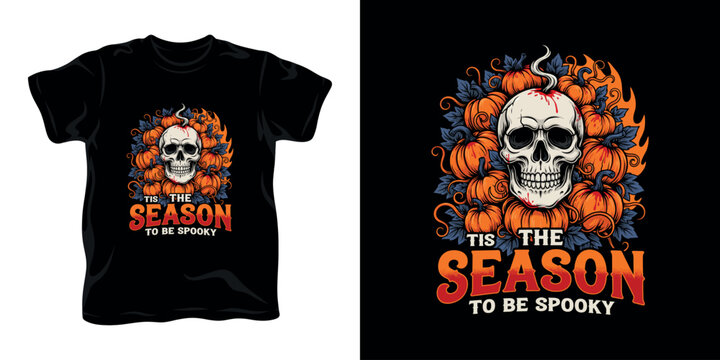 Tis the season to be spooky skull and pumpkins vector art for halloween shirt.