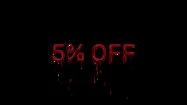 5 PERCENT OFF bloody discount text, dripping blood modest markdown for loyalty rewards, first order perks and newsletter signup offers