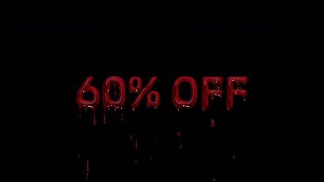 60 PERCENT OFF bloody discount text, dripping blood clearance rate for closeout sales, last units promos and outlet store campaigns