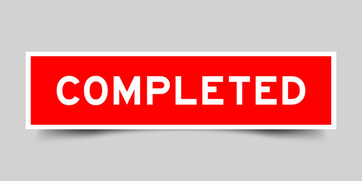 Red color square shape sticker label with word completed on gray background