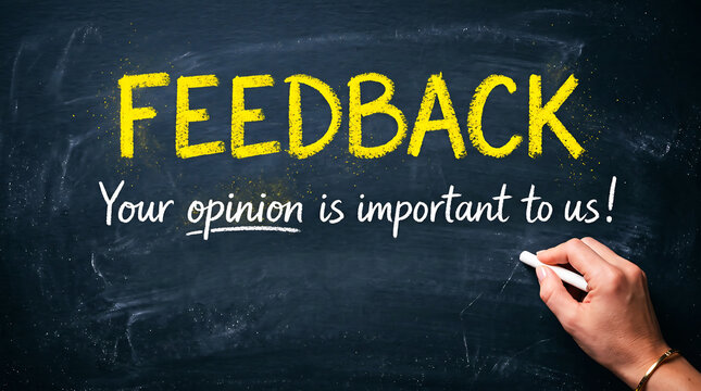 Hand writing your opinion is important to us on a chalkboard below yellow feedback text title - View.