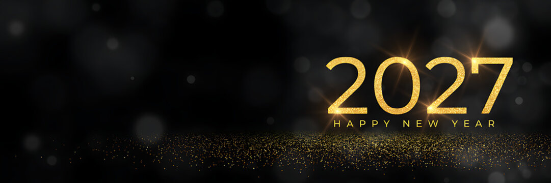 Happy new year 2027 text in glowing gold font with bokeh light effects and golden glitter particles on a dark black background banner