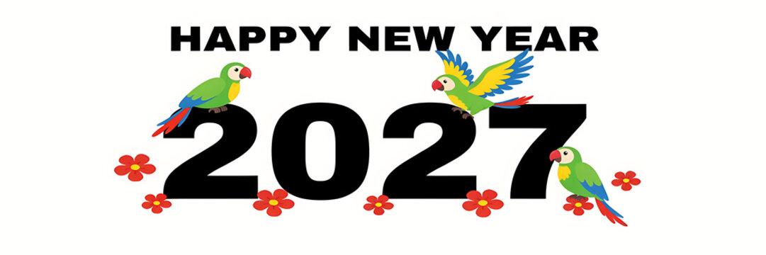 Happy new year 2027 with tropical parrots and red floral on a white background, festive holiday greeting