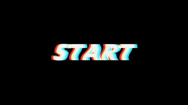 Start text with glitchy chromatic aberration effect in a dynamic digital motion animation video clip