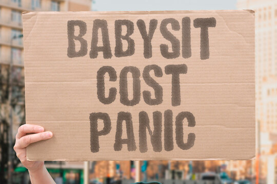 "Babysit cost panic" Childcare expenses cause family financial anxiety. BABYSITTER. COST. PANIC. ANXIETY. FAMILY.