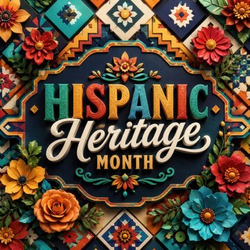 Hispanic Heritage Month decoration with colorful flowers and patterned background
