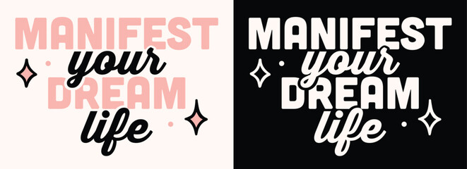Obraz premium Manifestation affirmation manifest your dream life lettering law of attraction empowering quote print poster card. Goddess success mindset divine feminine black and pink aesthetic typography wall art.