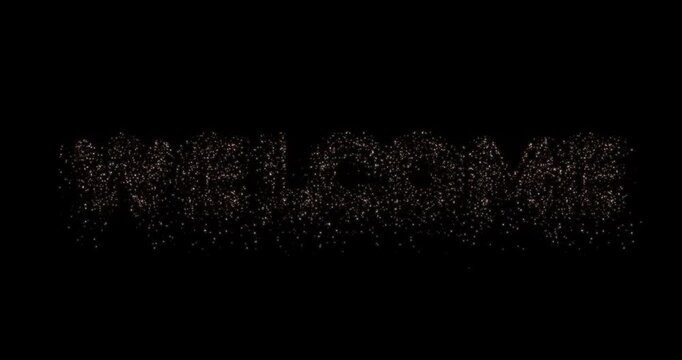 Welcome Text Made of Fireworks