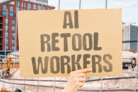 "AI retool workers" Reskilling helps those displaced by automation. RESKILL. WORKERS. AI. AUTOMATION. TRAINING.
