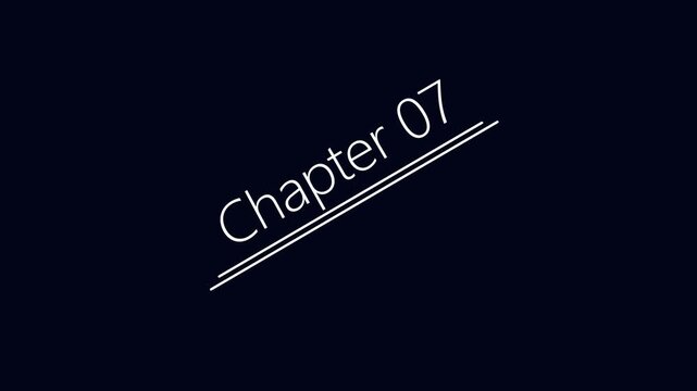Chapter 07 Title page text Educational literature book chapter on black background 4k video