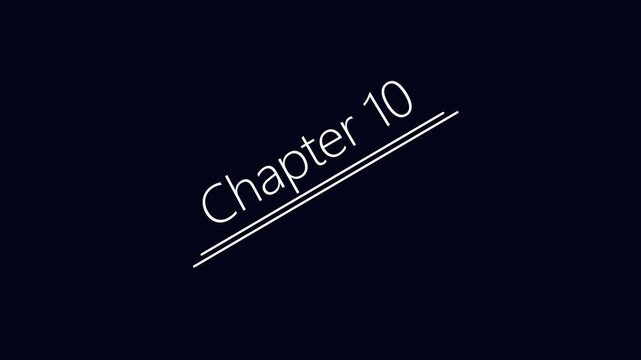 Chapter 10 Title page text Educational literature book chapter on black background 4k video