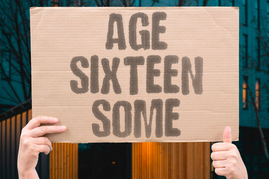 "Age sixteen some" Legal consent age varies by location. AGE. CONSENT. SIXTEEN. VARIATION. LEGAL.
