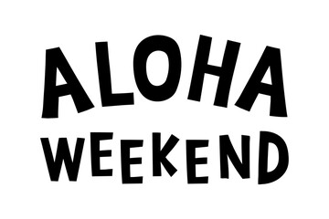 Black aloha weekend doodle typography design element © Rawpixel.com