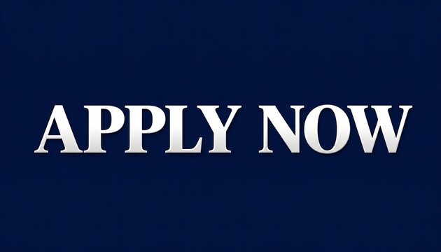 Bold white typography expressing apply now message on a deep navy blue background for professional recruitment and job application signage