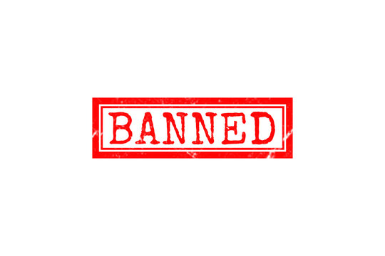 A bright red rectangular rubber stamp with the word banned written in a bold distressed ink texture font