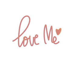 Love Me hand lettering quote with heart, pink cursive typography design © Hanifah
