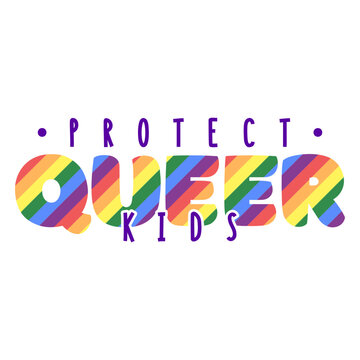 Protect queer kids pride quote flat