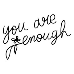 Obraz premium You are enough quote stroke
