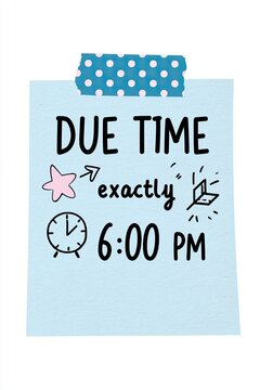 Hand-drawn illustration of a deadline reminder note on pale blue paper with blue polka-dot washi tape, featuring a clock icon and playful elements, indicating due time at 6:00 PM