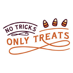 Obraz premium Only treats halloween quote badge