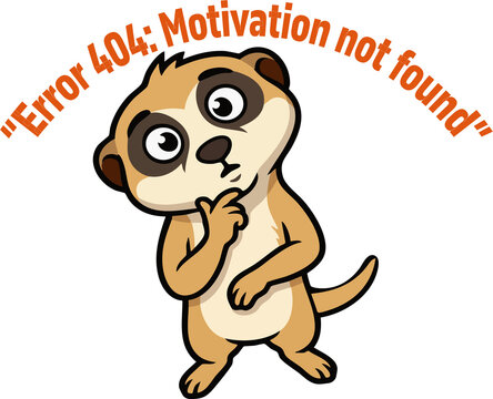 Error 404: Motivation not found - Funny cartoon prairie dog illustration thinking about laziness and lack of energy, humorous internet meme concept