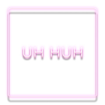 Purple neon word UH HUH typography design element