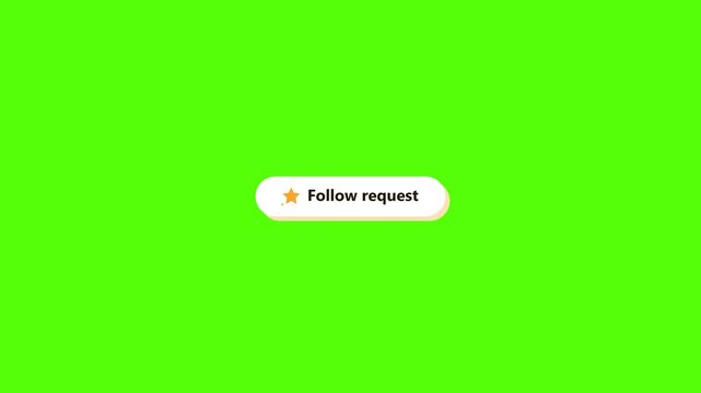 Generic follow request notification button on green screen
