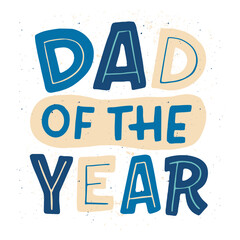 Obraz premium Dad of the year Father's day quote