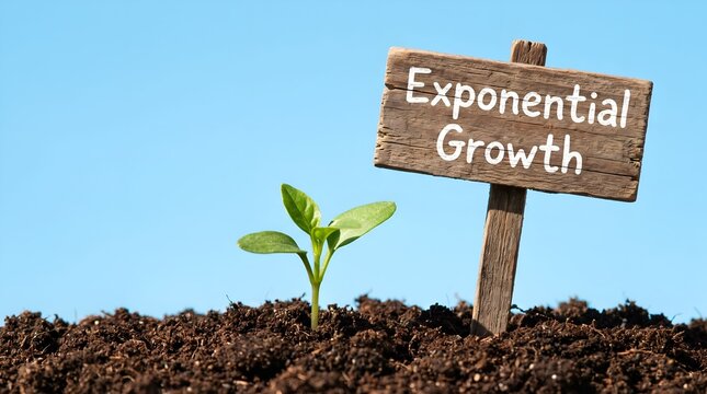 A small green plant seedling growing in soil next to a wooden sign labeled exponential growth
