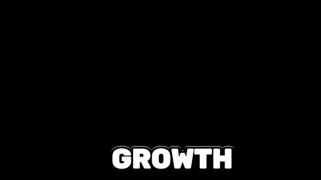 Growth text graphic displayed on a dark background with bold white typography emphasizing progress.