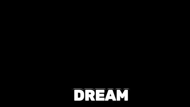 Dream typography rendered in bold white letters positioned at the bottom of a dark composition.