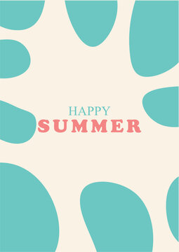 A cheerful bright modern abstract summer vector background featuring organic turquoise shapes, cute typography, and a warm cream palette for creative seasonal greeting card designs.