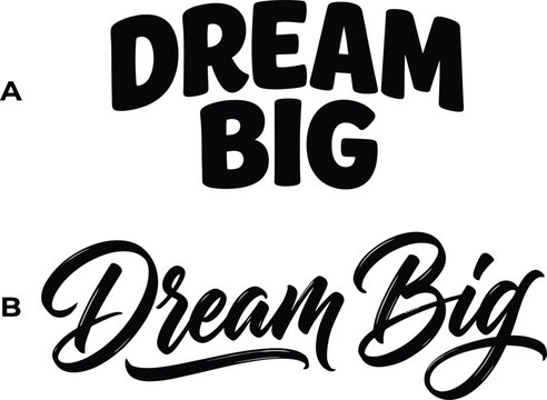 Creative typography examples showing dream big motivational text styles