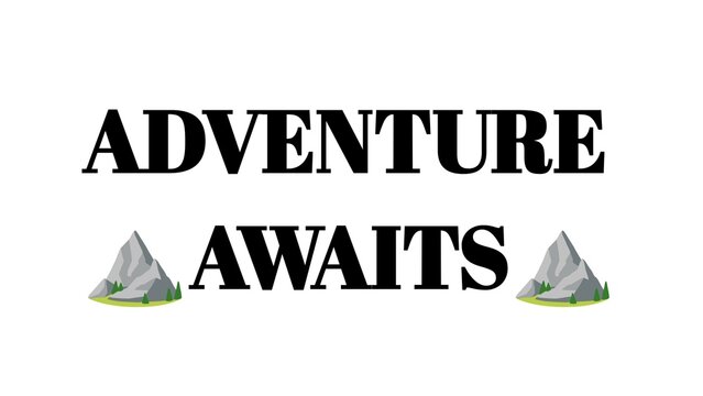 Adventure Awaits text graphic with mountain icons for travel and outdoor exploration design.