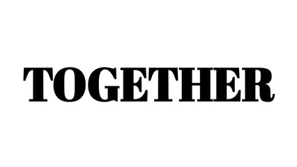 Together word typography design, bold black text on white background for social media graphics. © MdMajid