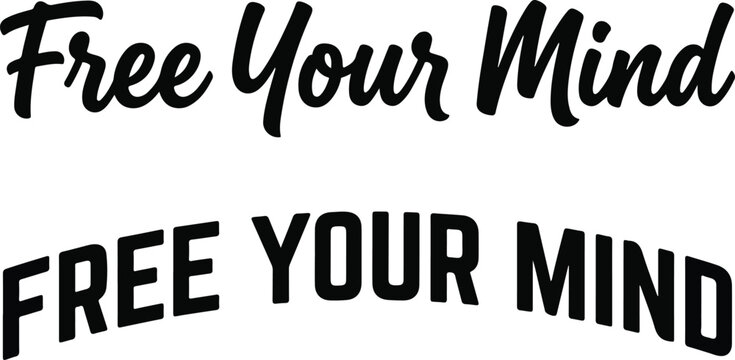 Inspirational typography design featuring the phrase free your mind in two distinct artistic font styles for creative projects