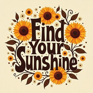 Inspirational quote graphic with sunflower illustrations and positive message to uplift mood and encourage optimism