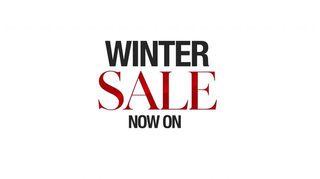 Bold 16:9 promotional graphic featuring white &ldquo;WINTER&rdquo; text, dramatic red &ldquo;SALE&rdquo; lettering, and &ldquo;NOW ON&rdquo; beneath. Designed for seasonal retail promotions with a strong sense of urgency. 4K ProRes,